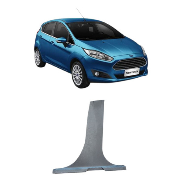 Moldura Coluna Centra Direit Ford Fiesta 2012/2016